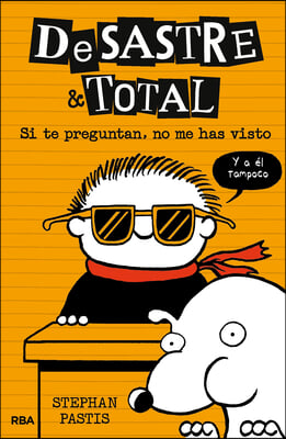 Si Te Preguntan, No Me Has Visto / Timmy Failure: The Book You&#39;re Not Supposed to Have