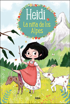 Heidi: La Ni&#241;a de Los Alpes / Heidi 1. Girl of the Alps