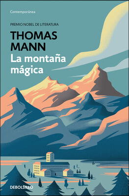 La Montana Magica / The Magic Mountain