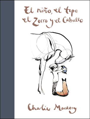 El Nino, El Topo, El Zorro Y El Caballo / The Boy, the Mole, the Fox and the Horse