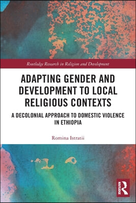 Adapting Gender and Development to Local Religious Contexts