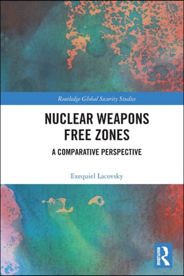 Nuclear Weapons Free Zones