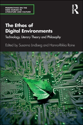 Ethos of Digital Environments