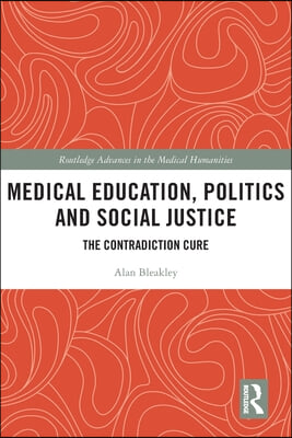 Medical Education, Politics and Social Justice