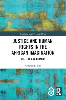 Justice and Human Rights in the African Imagination