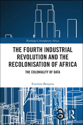 Fourth Industrial Revolution and the Recolonisation of Africa