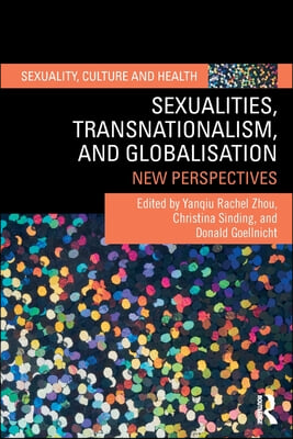 Sexualities, Transnationalism, and Globalisation