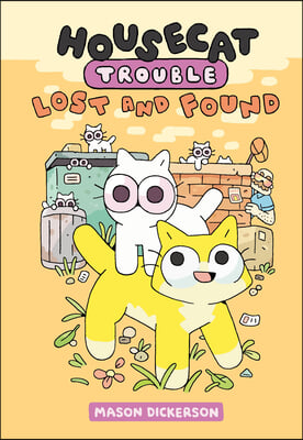 Housecat Trouble: Lost and Found: (A Graphic Novel)