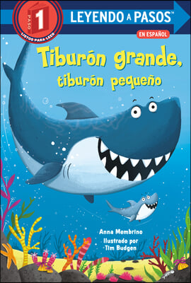 Tiburon Grande, Tiburon Pequeno (Big Shark, Little Shark Spanish Edition)