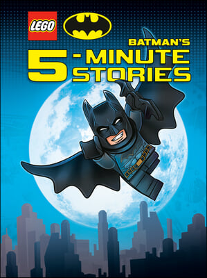 Lego DC Batman's 5-Minute Stories Collection (Lego DC Batman)