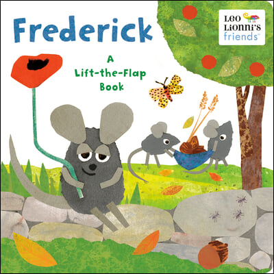Frederick (Leo Lionni&#39;s Friends): A Lift-The-Flap Book