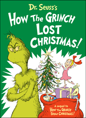 Dr. Seuss&#39;s How the Grinch Lost Christmas!