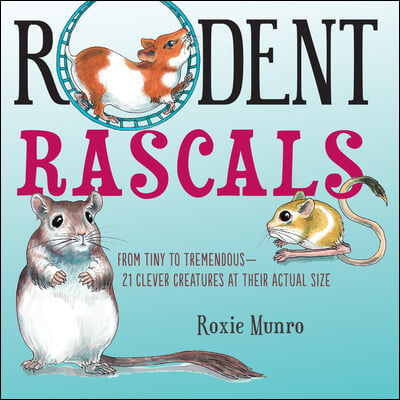 Rodent Rascals: Clever Creatures at Their Actual Size
