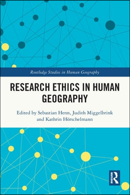 Research Ethics in Human Geography