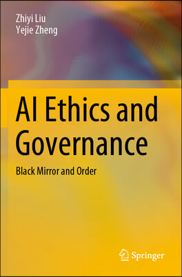 AI Ethics and Governance: Black Mirror and Order