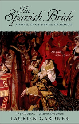 The Spanish Bride: A Novel of Catherine of Aragon