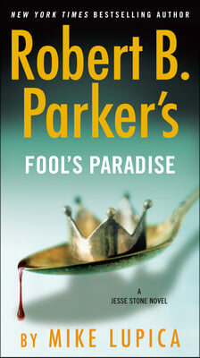 Robert B. Parker&#39;s Fool&#39;s Paradise