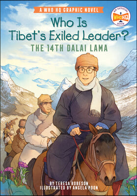 Who Is Tibet&#39;s Exiled Leader?: The 14th Dalai Lama: An Official Who HQ Graphic Novel