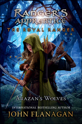 The Royal Ranger: Arazan&#39;s Wolves