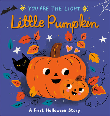 Little Pumpkin: A First Halloween Story