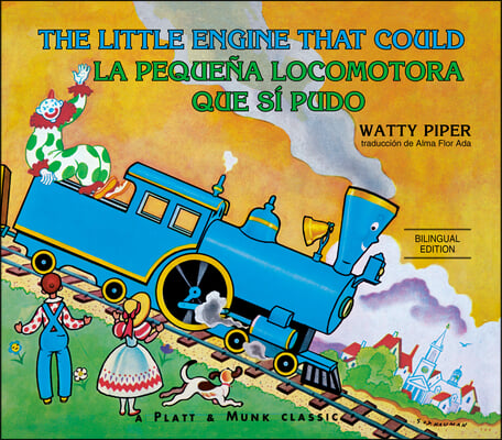 La Peque&#241;a Locomotora Que S&#237; Pudo English-Spanish Edition)