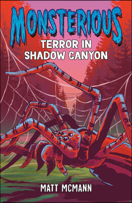 Terror in Shadow Canyon (Monsterious, Book 3)