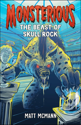 The Beast of Skull Rock (Monsterious, Book 4)