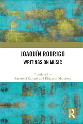 Joaquin Rodrigo: Writings on Music
