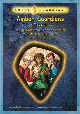 Phonic Books Amber Guardians Activities: Photocopiable Activities Accompanying Amber Guardians Books for Older Readers (Suffixes, Prefixes and Root Wo