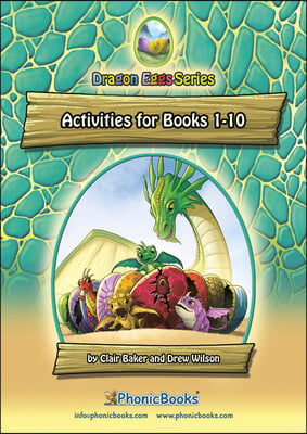 Phonic Books Dragon Eggs Activities: Photocopiable Activities Accompanying Dragon Eggs Books for Older Readers (Alternative Vowel Spellings)