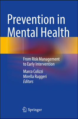 Prevention in Mental Health: From Risk Management to Early Intervention