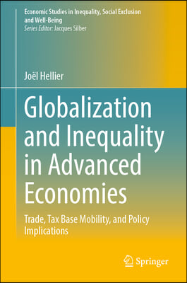 Globalization and Inequality in Advanced Economies: Trade, Tax Base Mobility, and Policy Implications