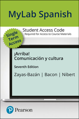 MLM Mylab Spanish with Pearson Etext for ?arriba!: Comunicaci?n Y Cultura -- Access Card (Single Semester)