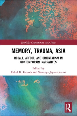 Memory, Trauma, Asia