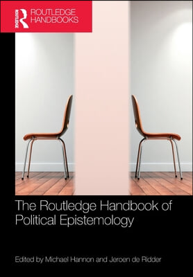 Routledge Handbook of Political Epistemology