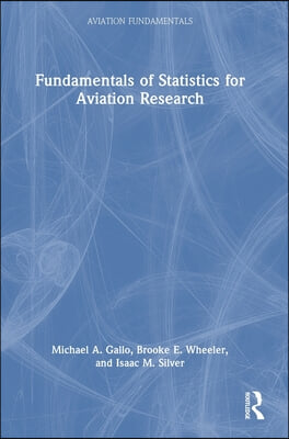 Fundamentals of Statistics for Aviation Research