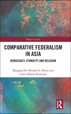 Comparative Federalism in Asia