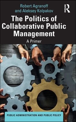 Politics of Collaborative Public Management