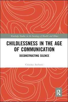 Childlessness in the Age of Communication