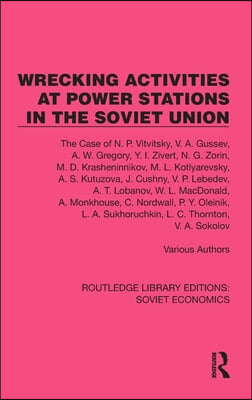 Wrecking Activities at Power Stations in the Soviet Union