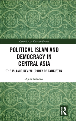 Political Islam and Democracy in Central Asia