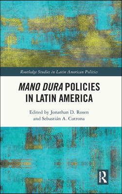 Mano Dura Policies in Latin America