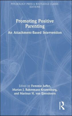 Promoting Positive Parenting: An Attachment-Based Intervention