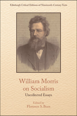 William Morris on Socialism: Uncollected Essays