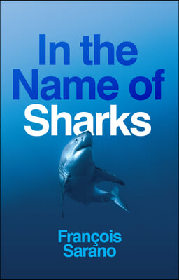 In the Name of Sharks