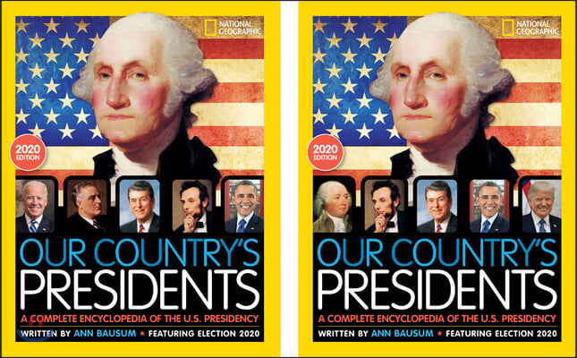 Our Country&#39;s Presidents: A Complete Encyclopedia of the U.S. Presidency, 2020 Edition