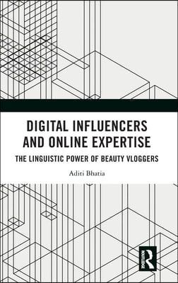 Digital Influencers and Online Expertise