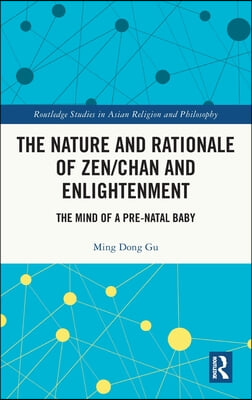 Nature and Rationale of Zen/Chan and Enlightenment