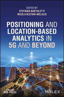 Positioning and Location-Based Analytics in 5g and Beyond