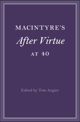 Macintyre's After Virtue at 40